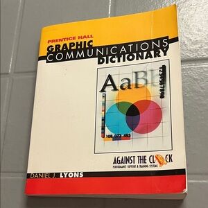 Graphic Communications Dictionary by Prentice Hall